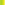 Yellow Green