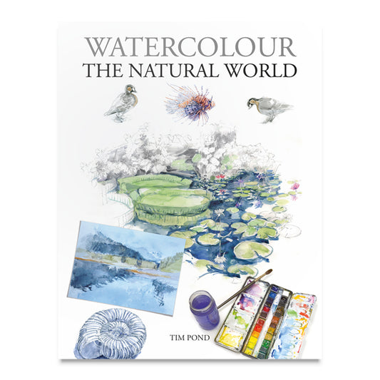 Watercolour the Natural World by Tim Pond