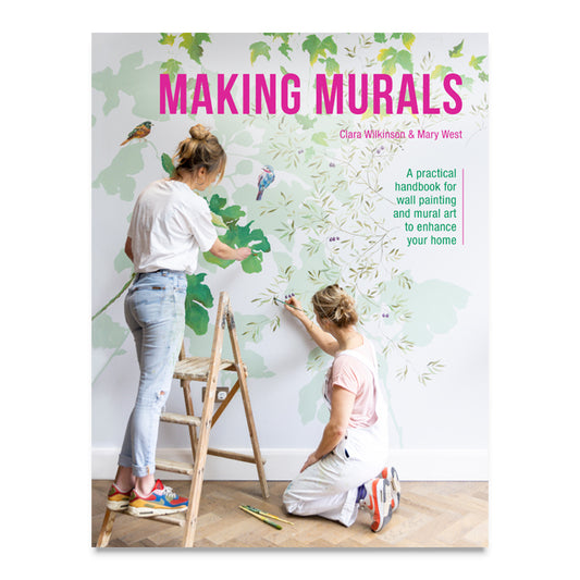 Making Murals by Clara Wilkinson & Mary West