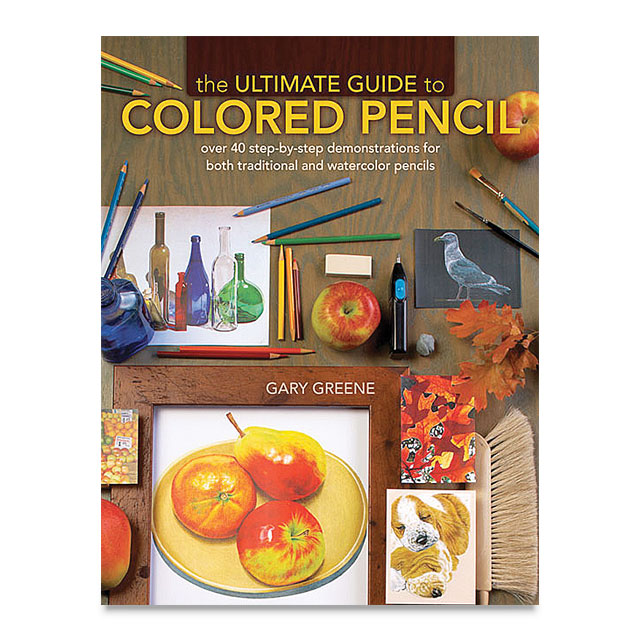 The Ultimate Guide to Colored Pencil