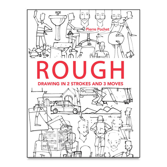 Rough: Drawing in 2 Strokes and 3 Moves by Pierre Pochet